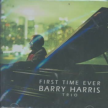 Barry Harris - First Time Ever (CD)