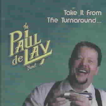 Paul Delay Band - Take It From The Turnaround (CD)