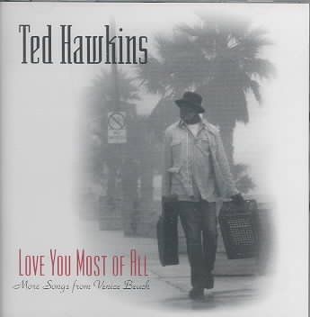 Ted Hawkins - Love You Most Of All (CD)