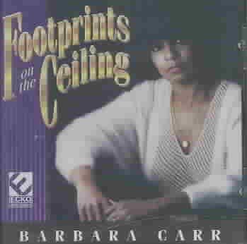 Barbara Carr - Footprints On The Ceiling (CD)