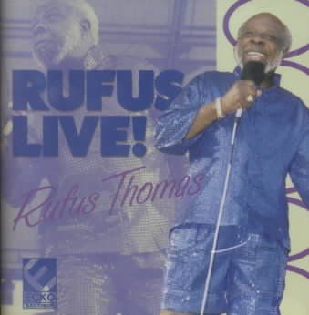 Rufus Thomas - Rufus Live (CD)