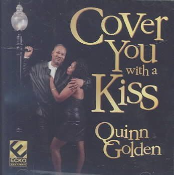 Quinn Golden - Cover You With A Kiss (CD)