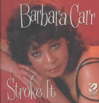 Barbara Carr - Stroke It (CD)