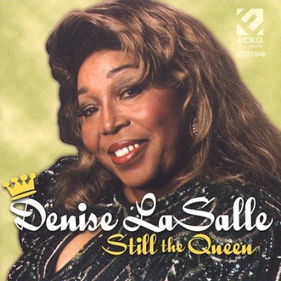 Denise Lasalle - Still The Queen (CD)