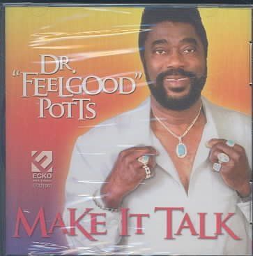 Dr. Feelgood Potts - Make It Talk (CD)