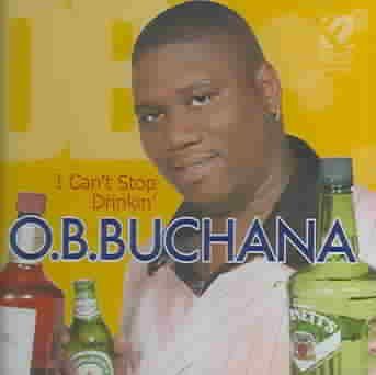 O.B. Buchana - I Can't Stop Drinkin (CD)