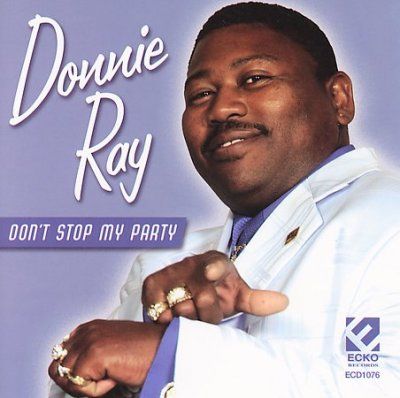 Donnie Ray - Don't Stop My Party (CD)