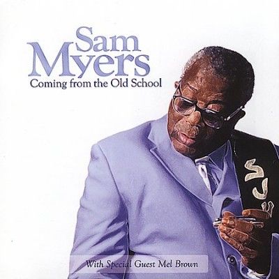 Sam Myers - Coming From The Old School (CD)