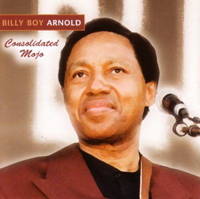 Billy Boy Arnold - Consolidated Mojo (CD)