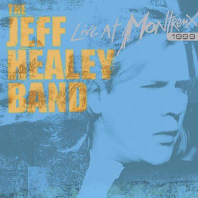 Jeff Healey - Live At Montreux 1999 (CD)