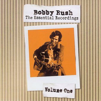 Bobby Rush - Essential Recordings: Vol I (CD)