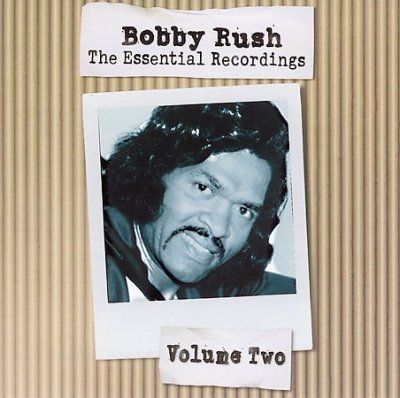 Bobby Rush - Essential Recordings: Vol Ii (CD)