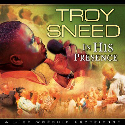 Troy Sneed - In His Presence (CD)