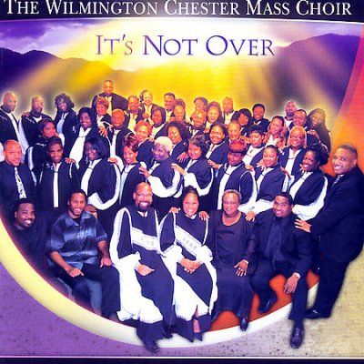 Wilmington Chester M - It's Not Over (CD)