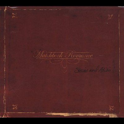 Matchbook Romance - Stories And Alibis (CD)
