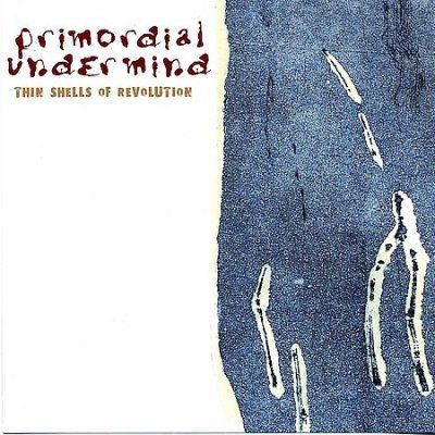 Primordial Undermind - Thin Shells Of A Revolution (CD)