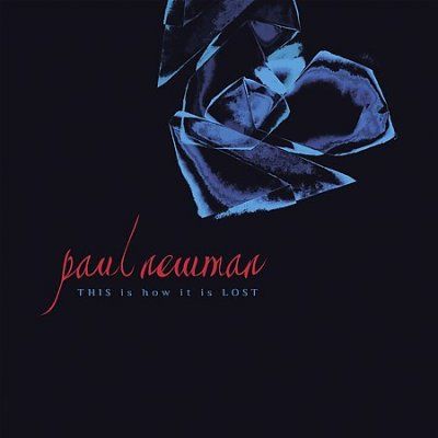 Paul Newman - This Is How It Is Lost (CD)