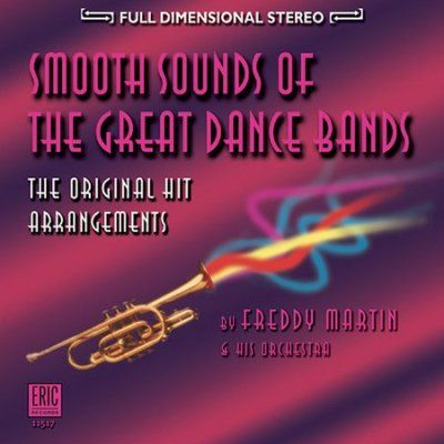 Freddy Martin - Smooth Sounds Of The Great Dance Band (CD)