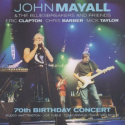 John &amp; Frien Mayall - 70th Birthday Concert (CD)