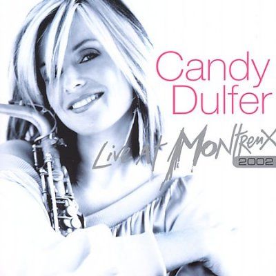 Candy Dulfer - Live At Montreux 2002 (CD)