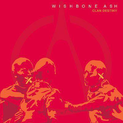 Wishbone Ash - Clan Destiny (CD)