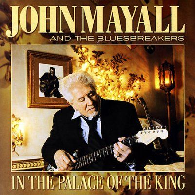 John &amp; The B Mayall - In The Place Of The King (CD)