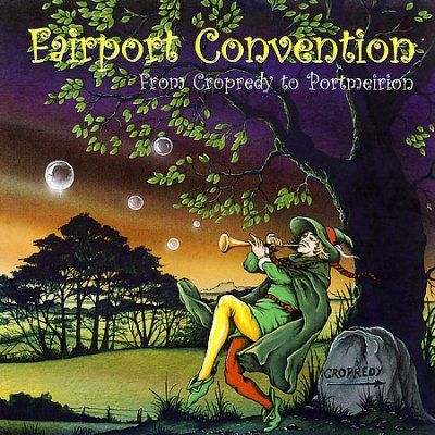 Fairport Convention - From Cropredy To Portmeirion (CD)