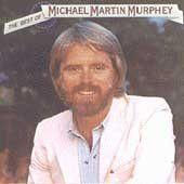 Michael Mar Murphey - Best Of Michael Martin Murphey (CD)
