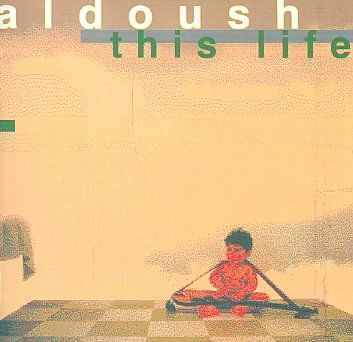 Aldoush - This Life (CD)