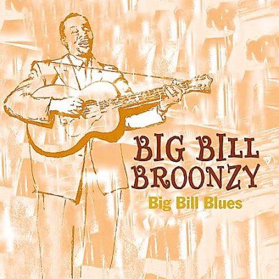 Big Bill Broonzy - Big Bill Blues (CD)