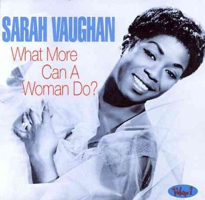 Sarah Vaughan - What More Can A Woman Do (CD)