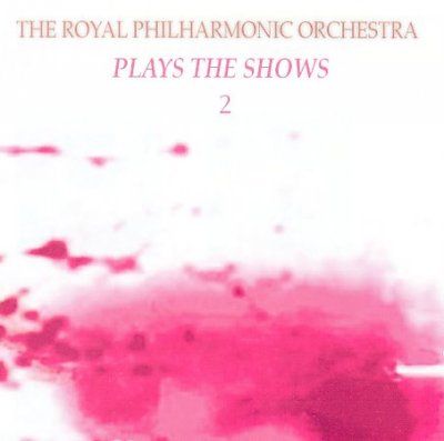 Royal Philharmonic O - Play The Shows: Vol 2 (CD)