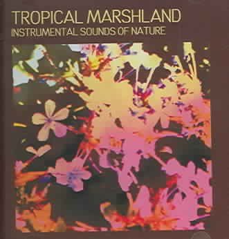 Sounds Of Nature - Tropical Marshland (CD)