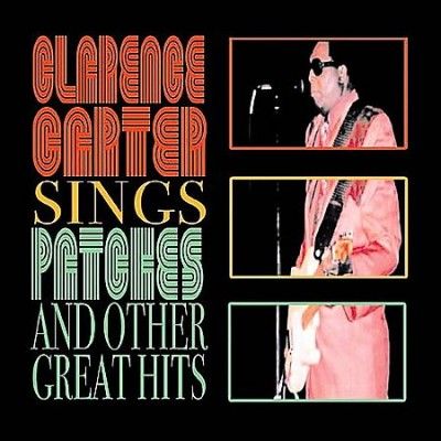 Clarence Carter - Sings Patches And Other Great Hits (CD)