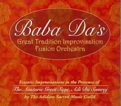 Baba Da's Fusion Orc - Baba Da's Great Tradition Improvisati (CD)