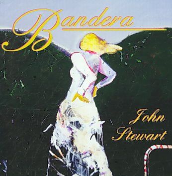 John Stewart - Bandera (CD)