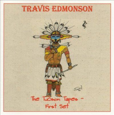 Travis Edmonson - Tucson Tapes First Set (CD)