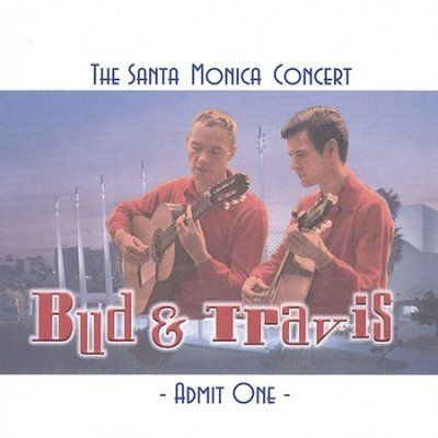 Bud &amp; Travis - Santa Monica Concert (CD)