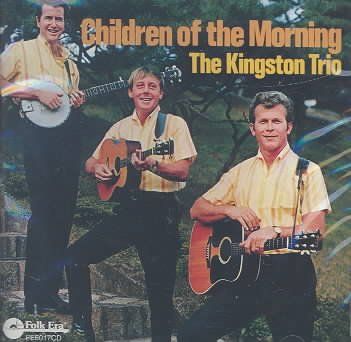 Kingston Trio - Children Of The Morning (CD)