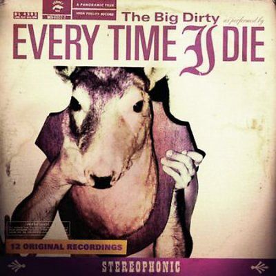 Every Time I Die - Big Dirty (CD)