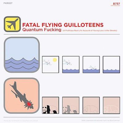 Fatal Flying Guillot - Quantum F*cking (CD)