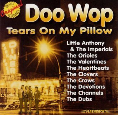 Doo Wop:Tears on My Pillow - (Import CD)