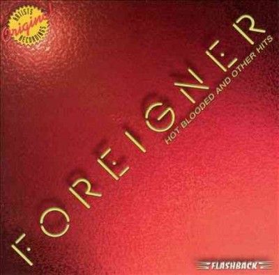 Foreigner - Hot Blooded &amp; Other Hits (CD)