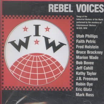 Industrial Workers - Rebel Voices (CD)