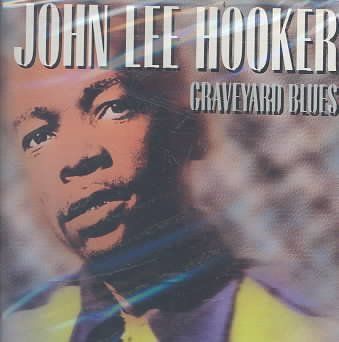 John Lee Hooker - Graveyard Blues (CD)