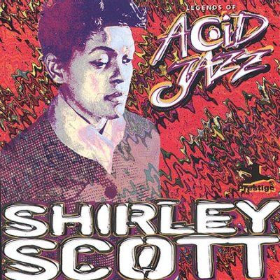 Shirley Scott - Legends Of Acid Jazz: Shirley Scott (CD)