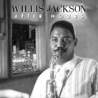 Willis Jackson - After Hours (CD)