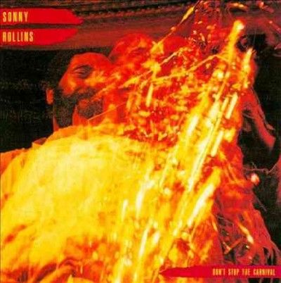 Sonny Rollins - Don't Stop The Carnival (CD)