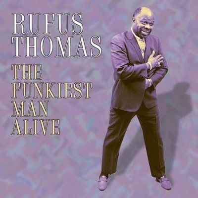 Rufus Thomas - Funkiest Man Alive (CD)