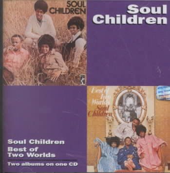 Soul Children - Best Of Two Worlds (CD)